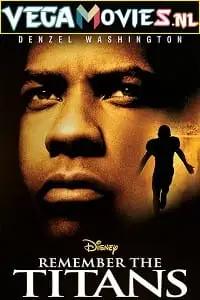 Remember the titans - vegamovies, Vegamovies0.com