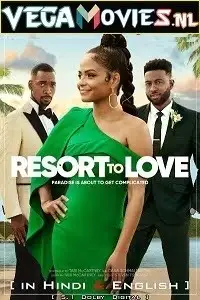 Resort to love hindi dubbed 1080p 2.5gb - vegamovies, Vegamovies0.com