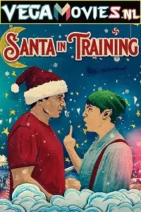 Santa in training 2019 - vegamovies, Vegamovies0.com