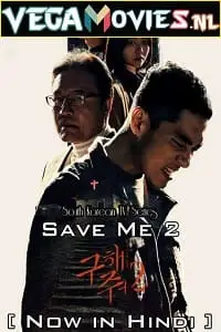 Save me 2 - vegamovies, Vegamovies0.com