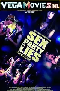 Sex party lies poster - vegamovies, Vegamovies0.com