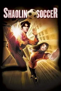 Shaolin soccer 2001 poster - vegamovies, Vegamovies0.com