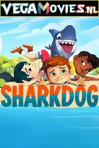 Sharkdog 2021 - vegamovies, Vegamovies0.com