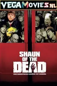 Shaun of the dead 2004 - vegamovies, Vegamovies0.com