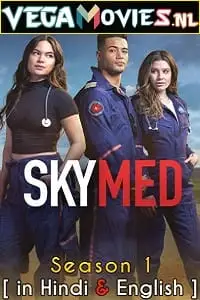 Skymed season 1 - vegamovies, Vegamovies0.com