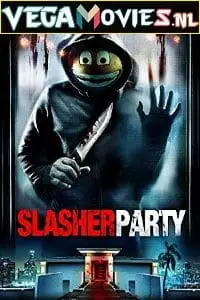 Slasher party - vegamovies, Vegamovies0.com