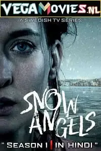 Snow.angels.2022.s01 hindi dubbed - vegamovies, Vegamovies0.com