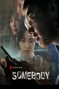 Somebody netflix original 2022 season 1 - vegamovies, Vegamovies0.com