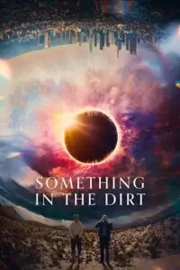 Something in the dirt 2020 hindi dubbed - vegamovies, Vegamovies0.com