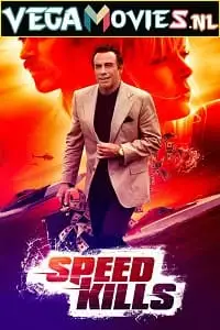 Speed kills 2018 poster - vegamovies, Vegamovies0.com