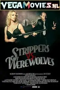 Strippers vs werewolves - vegamovies, Vegamovies0.com