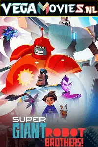 Super giant robot brothers - vegamovies, Vegamovies0.com