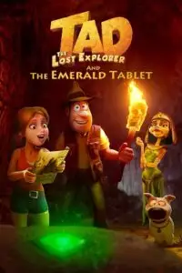 Tad the lost explorer and the emerald tablet - vegamovies, Vegamovies0.com