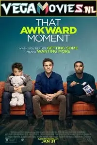 That awkward moment 2014 - vegamovies, Vegamovies0.com