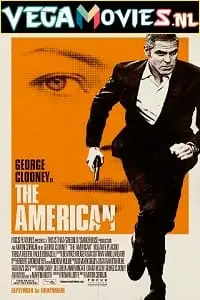 The american 2010 posters - vegamovies, Vegamovies0.com