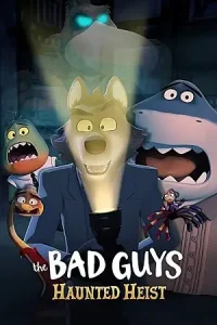 The bad guys haunted heist hindi - vegamovies, Vegamovies0.com