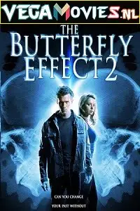 The butterfly effect 2 - vegamovies, Vegamovies0.com