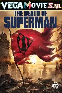 The death of superman 2018 - vegamovies, Vegamovies0.com