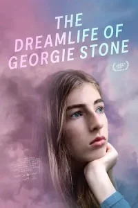 The dreamlife of georgie stone 2022 poster - vegamovies, Vegamovies0.com