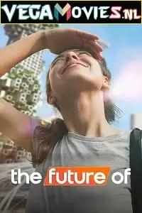 The future of 2022 - vegamovies, Vegamovies0.com