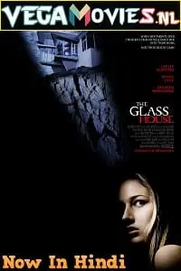 The glass house 2001 - vegamovies, Vegamovies0.com