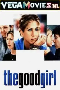 The good girl - vegamovies, Vegamovies0.com