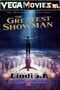 The greatest showmanaa - vegamovies, Vegamovies0.com