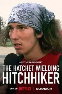 The hatchet wielding hitchhiker 2023 poster 1 - vegamovies, Vegamovies0.com