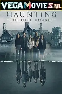 The haunting of hill house s01 2018 - vegamovies, Vegamovies0.com