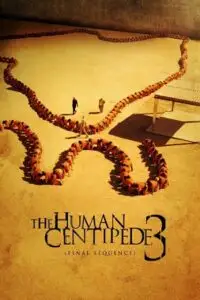 The human centipede iii - vegamovies, Vegamovies0.com