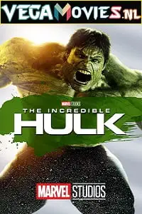 The incredible hulk 2008 - vegamovies, Vegamovies0.com