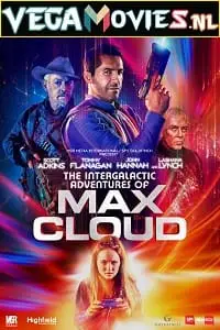 The intergalactic adventures of max cloud 2020 - vegamovies, Vegamovies0.com