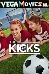 The kicks season 1 - vegamovies, Vegamovies0.com