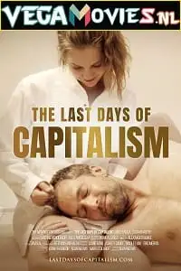 The last days of capitalism - vegamovies, Vegamovies0.com