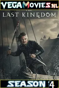 The last kingdom 2020 s04 poster - vegamovies, Vegamovies0.com