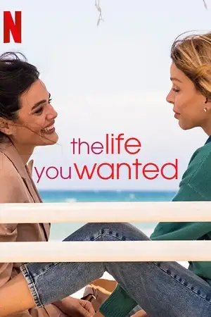 The life you wanted - vegamovies, Vegamovies0.com