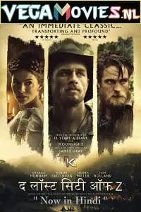 The lost city of z - vegamovies, Vegamovies0.com