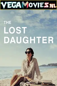 The lost daughter - vegamovies, Vegamovies0.com