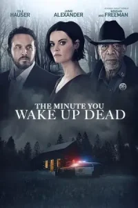 The minute you wake up dead - vegamovies, Vegamovies0.com