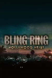 The real bling ring hollywood heist - vegamovies, Vegamovies0.com