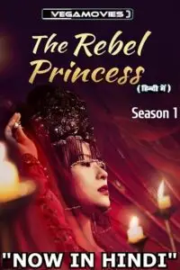 The rebel princess hindi vegamovies - vegamovies, Vegamovies0.com