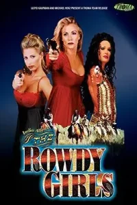 The rowdy girls 2000 - vegamovies, Vegamovies0.com