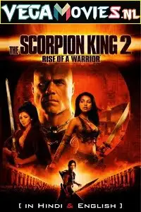 The scorpion king 2 in hindi - vegamovies, Vegamovies0.com