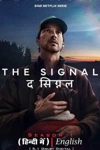 The signal 2024 hindi dubbed netflix series - vegamovies, Vegamovies0.com