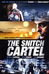 The snitch cartel 2011 - vegamovies, Vegamovies0.com