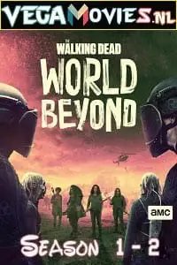 The walking dead world beyond season 2 - vegamovies, Vegamovies0.com