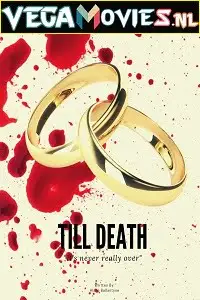 Till death 2021 poster - vegamovies, Vegamovies0.com