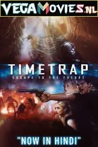 Time trap hindi - vegamovies, Vegamovies0.com