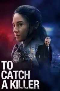 To catch a killer - vegamovies, Vegamovies0.com