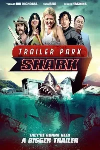 Trailer park shark 2017 poster - vegamovies, Vegamovies0.com